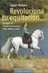 REVOLUCIONA TU EQUITACION. CONSEGUIR MOVIMIENTO ARMONICO