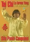 TAI CHI LA FORMA YANG Y SUS APLICACIONES