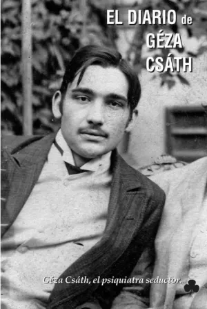 DIARIO DE GEZA CSATH. PSIQUIATRA SEDUCTOR