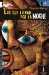 QUE LLEGAN POR LA NOCHE, LOS