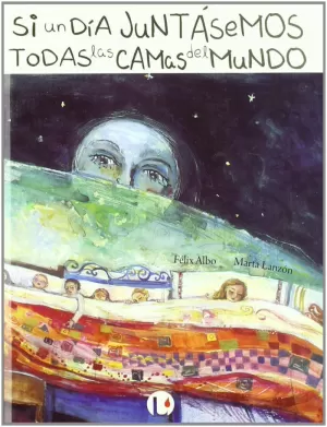 SI UN DIA JUNTASEMOS TODAS LAS CAMAS DEL MUNDO