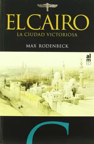 CAIRO LA CIUDAD VICTORIOSA