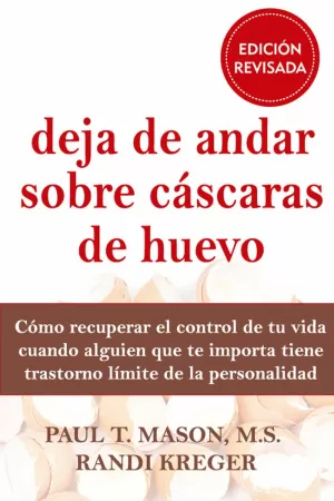 DEJA DE ANDAR SOBRE CÁSCARAS DE HUEVO (EDICIÓN REVISADA)