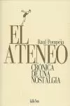 EL ATENEO. CRONICA DE UNA NOSTALGIA