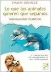 LO QUE LOS ANIMALES QUIEREN QUE SEPAMOS