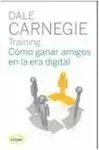 COMO GANAR AMIGOS EN LA ERA DIGITAL