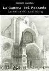 GUERRA DEL FRANCÉS, LA