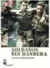 SOLDADOS SIN BANDERA