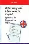 REPHRASING AND CLOZE TESTS IN ENGLISH WITH KEY