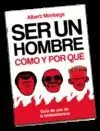 SER UN HOMBRE, CÓMO Y POR QUÉ