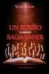 UN SUEÑO LLAMADO SAGA VANIR