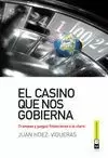 CASINO QUE NOS GOBIERNA