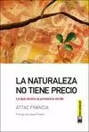 NATURALEZA NO TIENE PRECIO