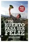 UN HUERTO PARA SER FELIZ