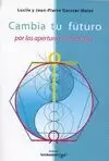 CAMBIA TU FUTURO