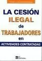 CESIÓN ILEGAL DE TRABAJADORES EN ACTIVIDADES CONTRATADAS
