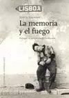 MEMORIA Y EL FUEGO. PORTUGAL: LA CARA OCULTA DE EUROLANDIA