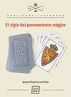 SIGLO DEL PENSAMIENTO MÁGICO