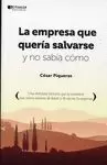 EMPRESA QUE QUERÍA SALVARSE Y NO SABÍA CÓMO