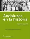ANDALUZAS EN LA HISTORIA. REFLEXIONES SOBRE POLITICA, TRABAJO Y A
