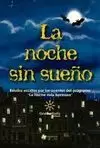 NOCHE SIN SUEÑO, LA. RELATOS LA NOCHE MÁS HERMOSA