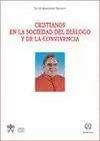 CRISTIANOS EN LA SOCIEDAD DEL DIALOGO Y DE LA CONVIVENCIA