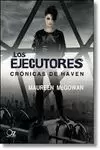 EJECUTORES, LOS. CRÓNICAS DE HAVEN 2