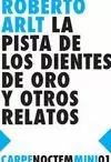 PISTA DE LOS DIENTES DE ORO Y OTROS RELATOS, LA