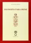 FILOSOFÍA PARA IRENE