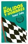 DE BÓLIDOS Y HOMBRES