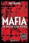 MAFIA. UN SIGLO DE COSA NOSTRA