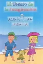 AVENTURA PIRATA ( EL TESORO DE LA  IMAGINACIÓN )