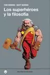 SUPERHÉROES Y LA FILOSOFÍA (RUSTICA)