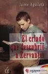 CRIADO QUE DESCUBRIÓ A CERVANTES, EL