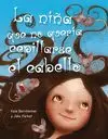 NIÑA QUE NO QUERÍA CEPILLARSE EL CABELLO, LA
