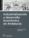 INDUSTRIALIZACION Y DESARROLLO ECONOMICO EN ANDALUCIA