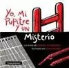 YO, MI PUPITRE Y UN MISTERIO