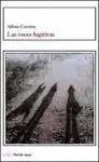 VOCES FUGITIVAS, LAS