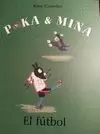 FÚTBOL, EL. POKA Y MINA