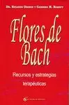FLORES DE BACH. RECURSOS Y ESTRATEGIAS TERAPÉUTICAS
