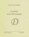 POESÍA ES UN ERROR NECESARIO, LA