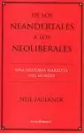 DE LOS NEANDERTALES A LOS NEOLIBERALES.