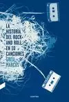 HISTORIA DEL ROCK AND ROLL EN DIEZ CANCIONES, LA