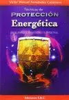 TÉCNICAS DE PROTECCIÓN ENERGÉTICA