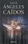 ÁNGELES CAÍDOS (FIN DE LOS TIEMPOS 1)