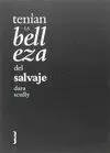 TENÍAN LA BELLEZA DEL SALVAJE