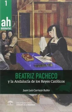 BEATRIZ PACHECO Y LA ANDALUCÍA DE LOS REYES CATÓLICOS