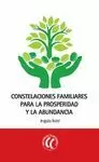 CONSTELACIONES FAMILIARES PARA LA PROSPERIDAD Y LA ABUNDANCIA