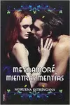 ME ENAMORÉ MIENTRAS MENTÍAS