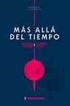 MAS ALLÁ DEL TIEMPO